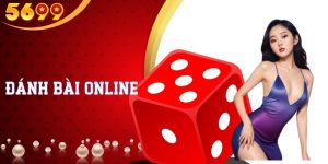 Đánh Bài Online - Chiến lược và những mẹo lựa chọn nền tảng uy tín