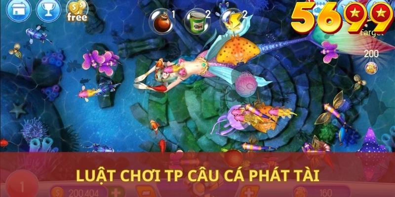 Phân tích cơ chế hoạt động và luật chơi TP Câu Cá Phát Tài