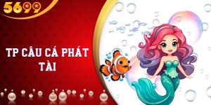 TP Câu Cá Phát Tài - Khám Phá Thế Giới Giải Trí Đầy Hấp Dẫn